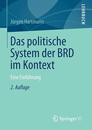 Das politische System der BRD im Kontext: Eine Einführung von Springer VS